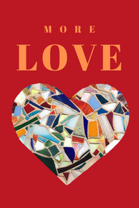 More LOVE - Giclée Quality Poster